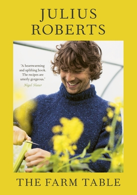 The Farm Table: THE SUNDAY TIMES BESTSELLER - Roberts, Julius