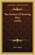 The Farmer of Roaring Run (1920)