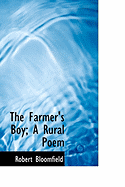 The Farmer's Boy; A Rural Poem