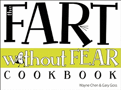 The Fart Without Fear Cookbook