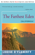 The Farthest Eden: California