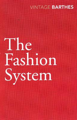 The Fashion System - Barthes, Roland