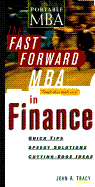 The Fast Forward MBA in Finance - Tracy, John A