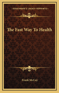 The Fast Way to Health