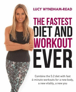 The Fastest Diet and Workout Ever