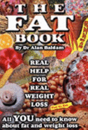 The Fat Book: Real Help for Real Weight Loss
