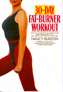 The Fat Burner Workout - Burstein, Nancy, and Burnstein, Nancy
