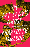 The Fat Lady's Ghost