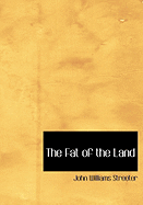 The Fat of the Land