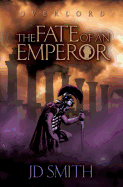 The Fate of an Emperor