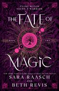 The Fate of Magic: The Sequel to the New York Times Bestselling Night of the Witch