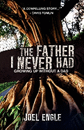 The Father I Never Had