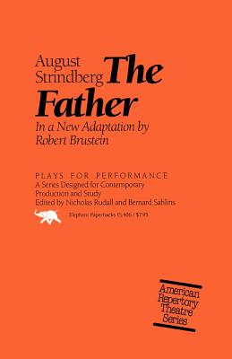 The Father - Strindberg, August, and Brustein, Robert