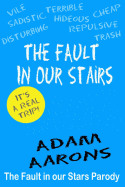 The Fault in Our Stairs: The Fault in Our Stars Parody