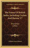 The Fauna of British India, Including Ceylon and Burma V7: Rhynehota (1902)