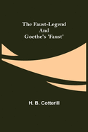 The Faust-Legend and Goethe's 'Faust'