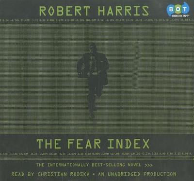 The Fear Index - Harris, Robert, and Rodska, Christian (Read by)
