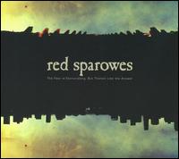 The Fear Is Excruciating, But Therein Lies the Answer - Red Sparowes