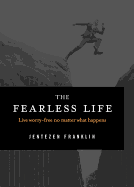 The Fearless Life