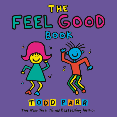 The Feel Good Book - Parr, Todd