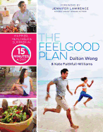 The Feelgood Plan: Happier, Healthier and Slimmer in 15 Minutes a Day