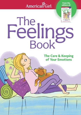 The Feelings Book: The Care and Keeping of Your Emotions - Madison, Lynda, Dr., Ph.D.