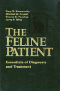 The Feline Patient: Essentials of Diagnosis and Treatment