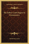 The Fellow Craft Degree in Freemasonry