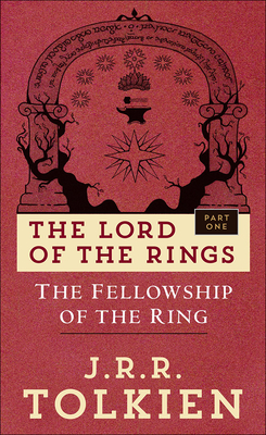 The Fellowship of the Ring: The Lord of the Rings: Part One - Tolkien, J R R