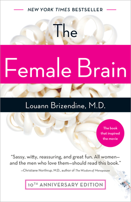 The Female Brain - Brizendine, Louann