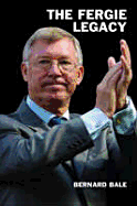 The Fergie Legacy