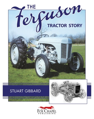 The Ferguson Tractor Story - Gibbard, Stuart