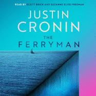 The Ferryman: The Brand New Epic from the Visionary Bestseller of The Passage Trilogy