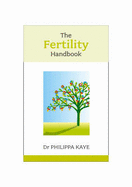The Fertility Handbook - Kaye, Philippa