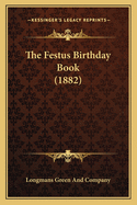 The Festus Birthday Book (1882)