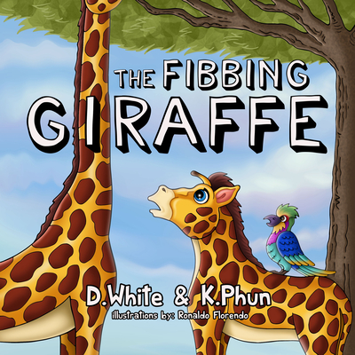 The Fibbing Giraffe - White, D, and Phun, K