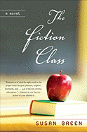 The Fiction Class - Breen, Susan