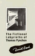 The fictional labyrinths of Thomas Pynchon