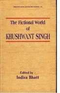 The Fictional World of Khushwant Singh