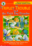 The Field Day Disaster - Dadey, Debbie, and Jones, Marcia, and Speirs, John