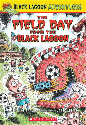 The Field Day from the Black Lagoon - Thaler, Mike