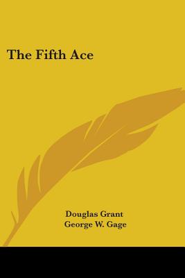 The Fifth Ace - Douglas Grant