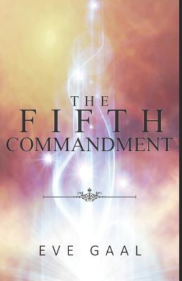 The Fifth Commandment - Gaal, Eve