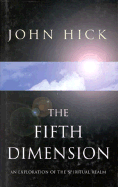 The Fifth Dimension: An Exploration of the Spiritual Realm