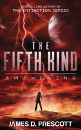 The Fifth Kind: Awakening (Dark Nova Series Book 2)