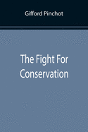 The Fight For Conservation