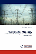 The Fight for Monopoly