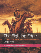The Fighting Edge: Large Print