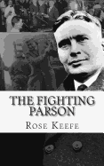 The Fighting Parson: The Life of Reverend Leslie Spracklin (Canada's Eliot Ness)