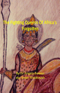 The Fighting Queens of Africa's Forgotten